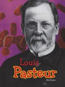 Louis Pasteur (Raintree Perspectives: Science Biographies)