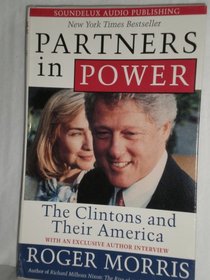 Partners in Power: The Clintons and Their America