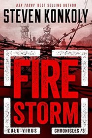 FIRE STORM (The Zulu Virus Chronicles)