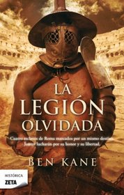 La legion olvidada (The Forgotten Legion) (Forgotten Legion, Bk 1) (Spanish Edition)