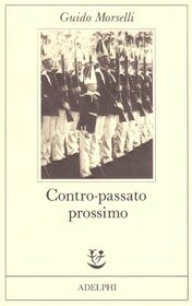 Contro-passato prossimo. Un'ipotesi retrospettiva