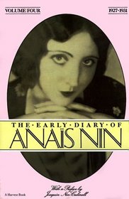 The Early Diary of Anais Nin, Vol. 4 (1927-1931)