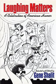 Laughing Matters: A Celebration of American Humor