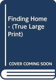 Finding Home (Starfish Bay, Bk 2) (Love Inspired, No 729) (True Large Print)