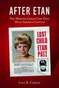 After Etan: The Missing Child Case that Held America Captive