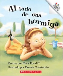 Al Lado De Una Hormiga (Rookie Espanol) (Spanish Edition)