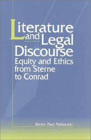 Literature and Legal Discourse : Equity and Ethics from Sterne to Conrad