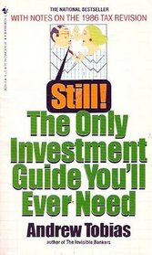 Still! The Only Investment Guide You'll Ever Need