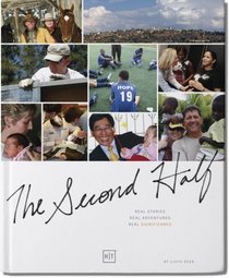 The Second Half: Real stories. Real adventures. Real significance.