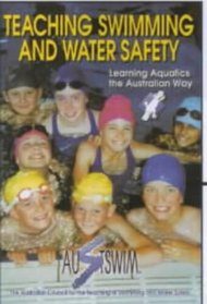 Teaching Swimming and Water Safety: The Australian Way