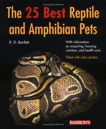 The 25 Best Reptile and Amphibian Pets (Barron's Pet Handbooks)