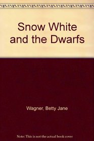 Snow White and the Dwarfs (Fairy Tale Theatre Books)