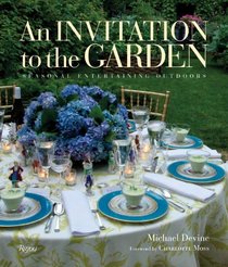 An Invitation to the Garden: Seasonal Entertaining Outdoors