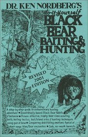 Do-it-yourself Black Bear Baiting  Hunting (2001 Edition)