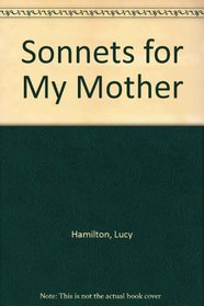Sonnets for My Mother