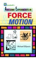 Awsome Experiments in Force and Motion