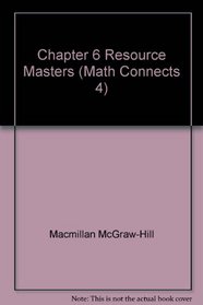 Chapter 6 Resource Masters (Math Connects 4)