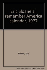 Eric Sloane's I remember America calendar, 1977