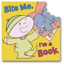 Bite Me, I'm a Book
