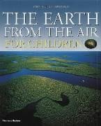 The Earth from the Air for Children: Children's Edition