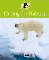 Caring for Habitats (Environment Detective Investigates)
