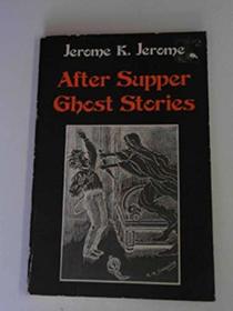 After Supper Ghost Stories