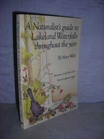 A Naturalist's Guide to Lakeland Waterfalls Throughout the Year (v. 1)