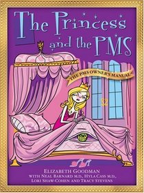 The Princess and the PMS:The PMS Owner's Manual / The Prince and the PMS: The PMS Survival Manual