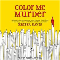 Color Me Murder (Pen & Ink)