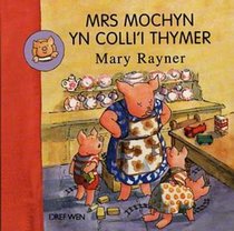 Mrs. Mochyn Yn Colli'i Thymer (Welsh Edition)