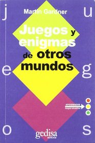 Juegos y Enigmas de Otros Mundos (Spanish Edition)