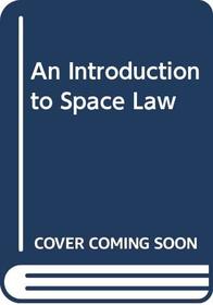 An Introduction to Space Law