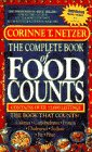 The Complete Book of Food Counts: With the Snacker's Calorie Counter