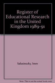 Register of Educational Research in the United Kingdom 1989-91