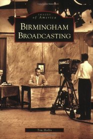 Birmingham Broadcasting (AL) (Images of America)