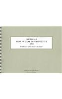 Michigan Health Care in Perspective 2004: Heatlh Care in the 