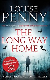 The Long Way Home (Chief Inspector Gamache, Bk 10)