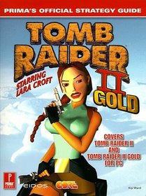 Tomb Raider II Gold: Prima's Official Strategy Guide