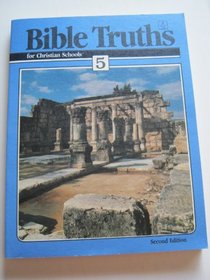 Bible Truths for Christian Shools 5