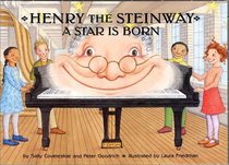 Henry the Steinway: A Star Is Born