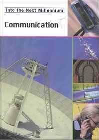 Communication (Into the Next Millennium)