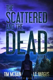 The Scattered and the Dead (Book 2.6)