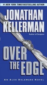 Over The Edge (Alex Delaware, Bk 3)