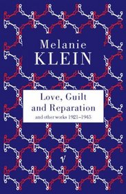 Love, Guilt and Reparation and other works 1921-1945