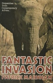 Fantastic Invasion: Dispatches from Africa
