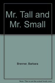 Mr. Tall and Mr. Small