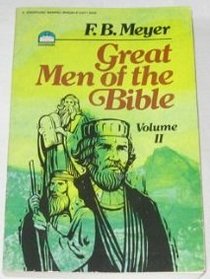 Great Men of the Bible: Volume II