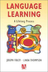 Language Learning: A Lifelong Process