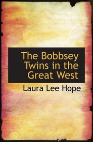 The Bobbsey Twins in the Great West