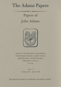 Papers of John Adams, Volume 12, October 1781 - April 1782 (Adams Papers)